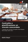 Contratto e pianificazione un vincolo concordato