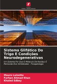 Sistema Glifático Do Trigo E Condições Neurodegenerativas