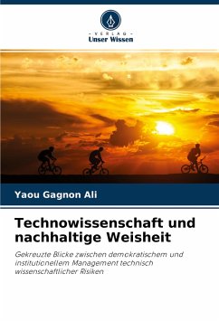 Technowissenschaft und nachhaltige Weisheit - Ali, Yaou Gagnon