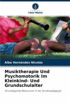 Musiktherapie Und Psychomotorik Im Kleinkind- Und Grundschulalter - Hernández Nicolás, Alba