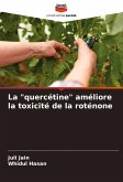 La "quercétine" améliore la toxicité de la roténone