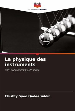 La physique des instruments - Syed Qadeeruddin, Chishty