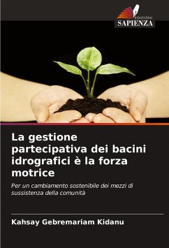 La gestione partecipativa dei bacini idrografici è la forza motrice - Gebremariam Kidanu, Kahsay