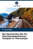 Die Geschichte des Sri Panchanadeeshwarar-Tempels in Thiruvaiyar