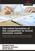 The initial formation of the competition to record economic events