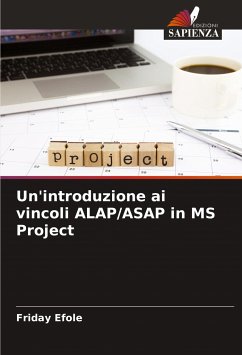 Un'introduzione ai vincoli ALAP/ASAP in MS Project - Efole, Friday