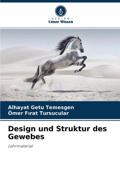 Design und Struktur des Gewebes - Temesgen, Alhayat Getu;Tursucular, Ömer Firat