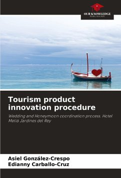 Tourism product innovation procedure - González-Crespo, Asiel;Carballo-Cruz, Edianny