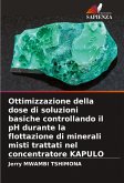 Ottimizzazione della dose di soluzioni basiche controllando il pH durante la flottazione di minerali misti trattati nel concentratore KAPULO