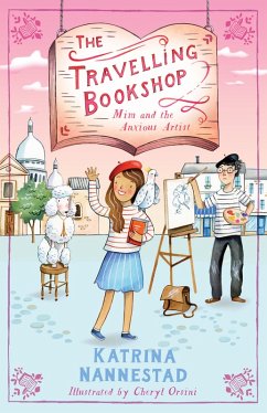 Mim and the Anxious Artist (The Travelling Bookshop, #3) (eBook, ePUB) - Nannestad, Katrina