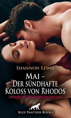 Mai - Der sündhafte Koloss von Rhodos   Erotische Urlaubsgeschichte (eBook, ePUB) - Lewis, Shannon