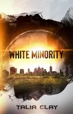 White Minority (Isolationers vs. Isojians, #1) (eBook, ePUB)