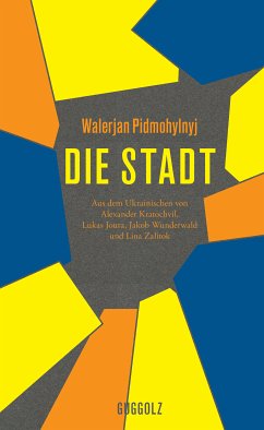 Die Stadt (eBook, ePUB) - Pidmohylnyj, Walerjan