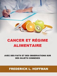 Cancer et régime alimentaire (Traduit) (eBook, ePUB) - L. Hoffman, Frederick