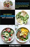 The Perfect Lactose Intolerance Diet Cookbook:The Ultimate Nutrition Guide For People With Milk Allergy And Lactose Intolerance With Delectable And Nourishing Recipes (eBook, ePUB)