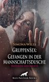 GruppenSex: Gefangen in der Mannschaftsdusche   Erotische Geschichte (eBook, ePUB)