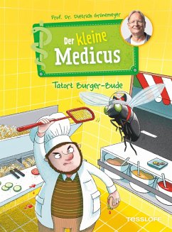 Der kleine Medicus. Band 5. Tatort Burger-Bude (eBook, ePUB) - Grönemeyer, Dietrich