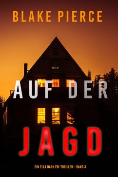 Cover Auf der Jagd (Ein Ella-Dark-Thriller - Band 3) (eBook, ePUB)