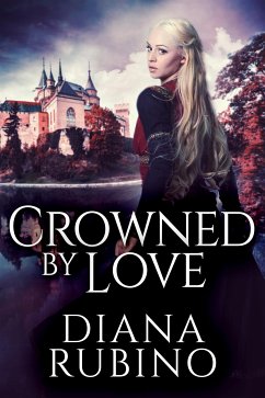 Crowned By Love (eBook, ePUB) - Rubino, Diana