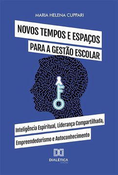 Novos tempos e espaços para a gestão escolar (eBook, ePUB) - Cuppari, Maria Helena
