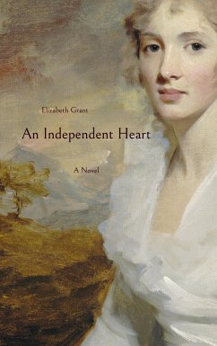 An Independent Heart - Grant, Elizabeth