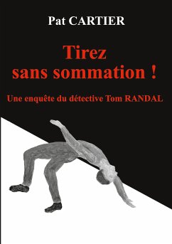 Tirez sans sommation ! (eBook, ePUB)