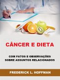 Câncer e Dieta (Traduzido) (eBook, ePUB)