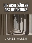 Die acht säulen des Reichtums (Übersetzt) (eBook, ePUB)
