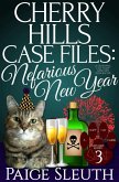 Cherry Hills Case Files: Nefarious New Year: A Seasonal Cat Cozy Mystery Plus Recipe (Cozy Cat Caper Mystery Short, #3) (eBook, ePUB)
