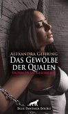 Das Gewölbe der Qualen   Erotische SM-Geschichte (eBook, PDF)