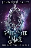 The Pale-Eyed Mage (eBook, ePUB)