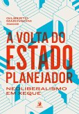 A volta do Estado planejador (eBook, ePUB) A volta do Estado planejador (eBook, ePUB)