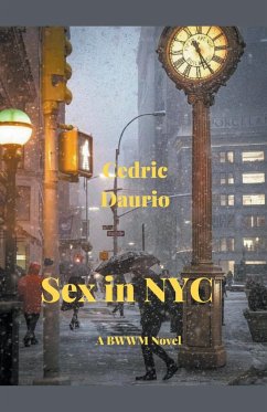 Sex in NYC - A BWWM Novel - Daurio, Cedric