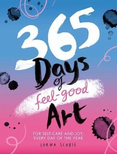 365 Days of Feel-Good Art - Scobie, Lorna