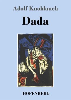 Dada - Knoblauch, Adolf