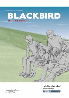 Blackbird - Matthias Brandt - Schülerarbeitsheft - Hauptschule - Heinzelmann, Franziska;Schlichtig, Anna