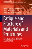 Fatigue and Fracture of Materials and Structures