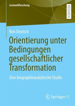 Orientierung unter Bedingungen gesellschaftlicher Transformation - Deutsch, Kim