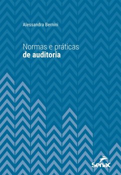Normas e práticas de auditoria (eBook, ePUB) - Bernini, Alessandra