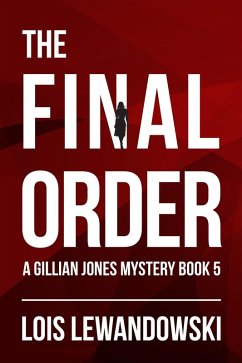 Cover The Final Order (The Gillian Jones Series, #5) (eBook, ePUB)