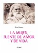 La mujer, fuente de amor y de vida... - Bild 1