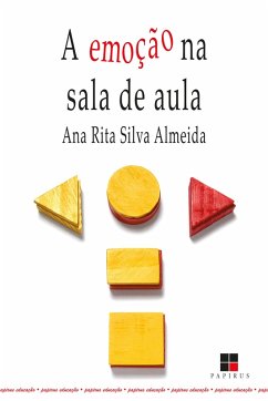 A emoção na sala de aula (eBook, ePUB) - Almeida, Ana Rita Silva