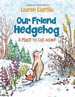 Our Friend Hedgehog: A Place to Call Home (eBook, ePUB) - Castillo, Lauren