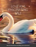 LOVE AS A FASCINATING TALE