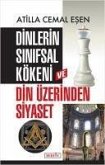 Dinlerin Sinifsal Kökeni ve Din Üzerinden Siyaset