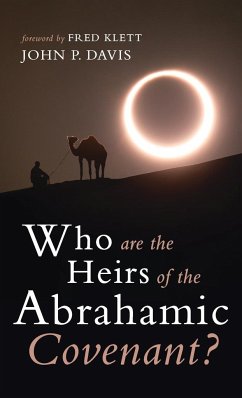 Who are the Heirs of the Abrahamic Covenant?