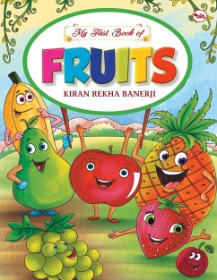 MY FIRST BOOK OF FRUITS - Rekha, Banerji Kiran