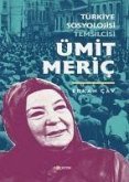 Türkiye Sosyolojisi Temsilcisi - Ümit Meric