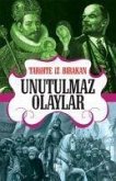 Tarihte Iz Birakan Unutulmaz Olaylar