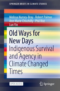 Old Ways for New Days - Nursey-Bray, Melissa;Palmer, Robert;Chischilly, Ann Marie